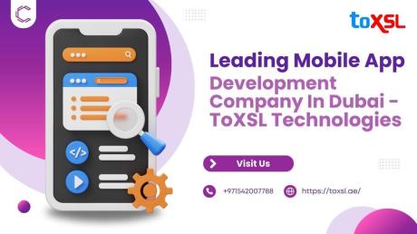 Leading Mobile App Development Company In Dubai - ToXSL Technologies