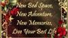 New Bed Space, New Adventure, New Memories, Live Your Best Life