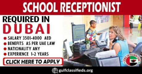 SCHOOL RECEPTIONIST REQUIRED IN DUBAI
