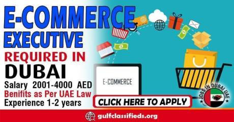 E-COMMERCE EXECUTIVE REQUIRED IN DUBAI