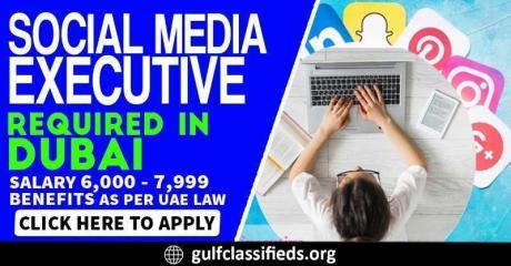 SOCIAL MEDIA EXECUTIVE REQUIRED IN DUBAI