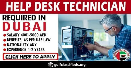 HELP DESK TECHNICIAN REQUIRED IN DUBAI