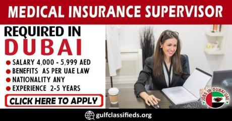 MEDICAL INSURANCE SUPERVISOR REQUIRED IN DUBAI