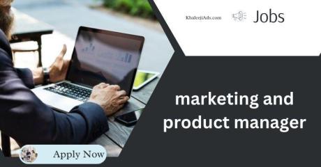 Marketing and Product Manager