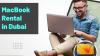 Hire MacBook Rental Services in Dubai, UAE