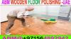 Wooden Floor Polish-Painting Services Company Dubai Ajman Sharjah