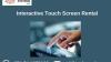 Why to Choose Interactive Touch Screen Rental?