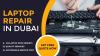 Benefits of Hiring Professional Laptop Repair Services Dubai